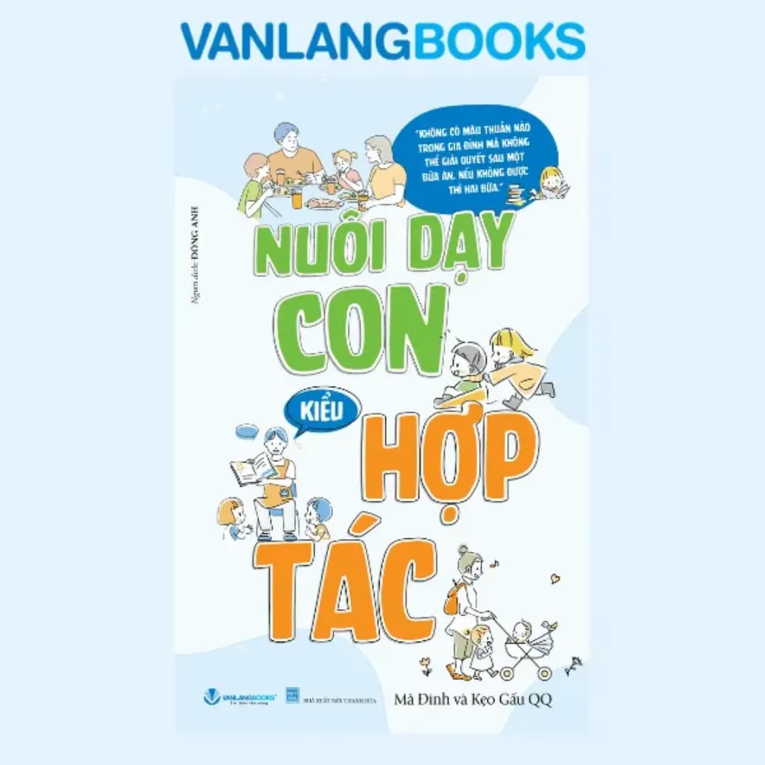 Nuôi Dạy Con Kiểu Hợp Tác – Vanlangbooks